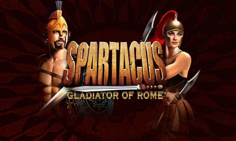Spartacus Gladiator Of Rome Free Slots